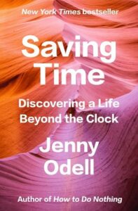 Cover image of Saving Time: Discovering a Life Beyond the Clock by Jenny O'Dell